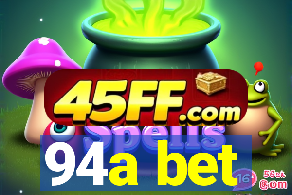 94a bet